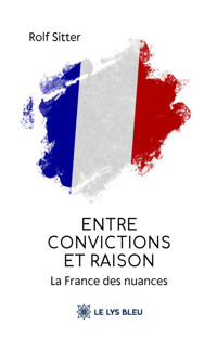 Entre convictions et raison - Rolf Sitter - ebook
