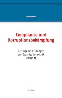 Compliance und Korruptionsbekämpfung - Thomas Faust - ebook