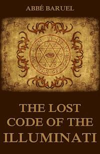The Lost Code of the Illuminati - Abbé Baruel - ebook