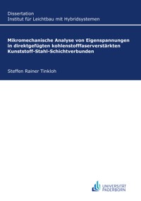 Mikromechanische Analyse von Eigenspannungen in direktgefügten kohlenstofffaserverstärkten Kunststoff-Stahl-Schichtverbunden - Steffen Rainer Tinkloh - ebook
