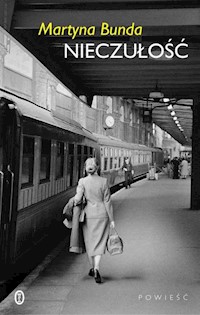 Nieczułość - Martyna Bunda - ebook + audiobook + książka