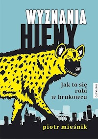 Wyznania hieny - Mieśnik Piotr - książka