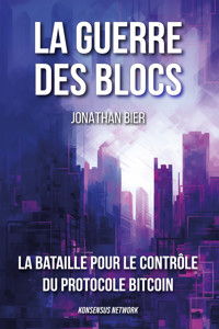 La guerre des blocs - Jonathan Bier - ebook