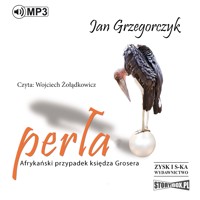 Perła. Afrykański przypadek księdza Grosera - Jan Grzegorczyk - audiobook