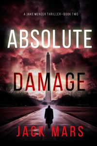 Absolute Damage (A Jake Mercer Political Thriller—Book 2) - Jack Mars - ebook