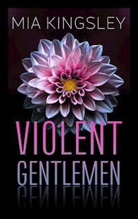 Violent Gentlemen - Mia Kingsley - ebook