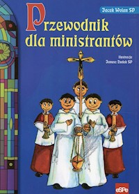 Przewodnik dla ministrantów - Wolan Jacek - książka