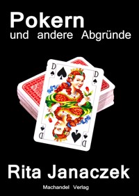 Pokern und andere Abgründe - Rita Janaczek - ebook