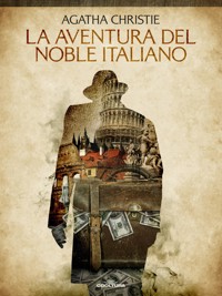 La aventura del noble italiano - Agata Christie - ebook