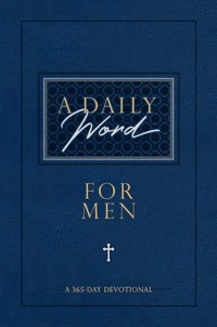 A Daily Word for Men - BroadStreet Publishing Group LLC - ebook