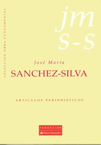 Artículos periodísticos - José María Sánchez-Silva - ebook