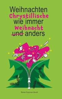 Chrystillische Weihnacht - Renier-Fréduman Mundil - ebook