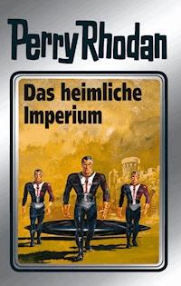 Perry Rhodan 57: Das heimliche Imperium (Silberband) - Clark Darlton - ebook