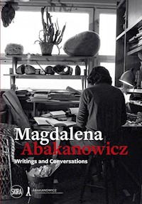 Magdalena Abakanowicz: Writings and Conversations -  - książka