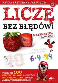 Liczę bez błędów. Matematyka na wesoło - zbiorowa praca - książka