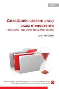 Zarządzanie czasem pracy przez menedżerów - Łukasz Prasołek - książka