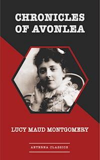 Chronicles of Avonlea - Lucy Maud Montgomery - ebook