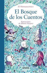 El Bosque de los Cuentos - El Hematocrítico - ebook