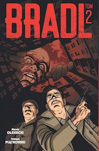 Bradl tom 2 - Piątkowski Tobiasz, Oleksicki Marek - książka