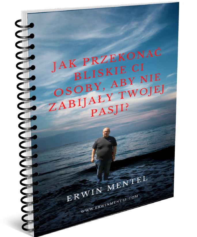 Jak przekonać bliskie ci osoby, aby nie zabijały twojej pasji