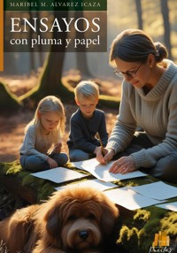 Ensayos con pluma y papel - Maribel M. Álvarez Icaza - ebook