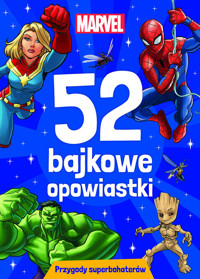 52 bajkowe opowiastki. Przygody superbohaterów. Marvel - zbiorowa praca - książka