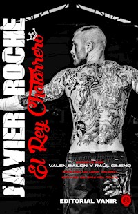 El Rey Chatarrero: Javier García Roche - Valen Bailon - ebook