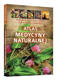 Atlas medycyny naturalnej -  - książka