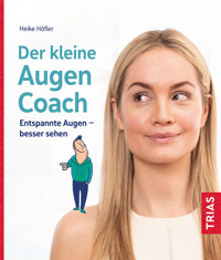 Der kleine Augen-Coach - Höfler Heike - ebook