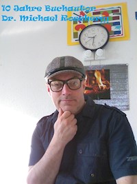 10 Jahre Buchautor Dr. Michael Roscher - Dr. Michael Roscher - ebook