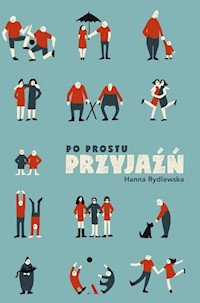 Po prostu przyjaźń - Hanna Rydlewska - książka