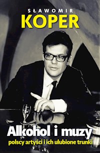 Alkohol i muzy - Sławomir Koper - książka
