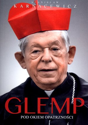 Glemp. Pod okiem Opatrzności - Kard. Józef Glemp, Stanisław Karnacewicz - książka