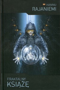Fraktalny książę - Rajaniemi Hannu - książka