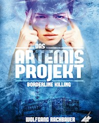 Das Artemis Projekt - Wolfgang Rachbauer - ebook
