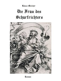 Die Frau des Scharfrichters - Klaus Melcher - ebook