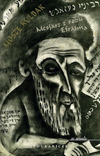 Mesjasz z rodu Efraima - Kulbak Mosze - książka