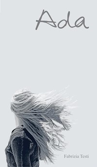 Ada - Roadstory und Reiseführer - Fabrizia Testi - ebook