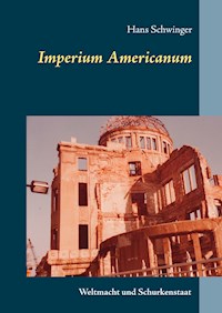 Imperium Americanum - Hans Schwinger - ebook