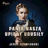 Panią naszą upiory udusiły - Jerzy Siewierski - ebook + audiobook