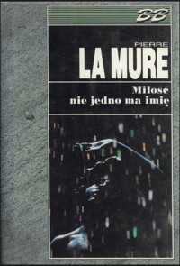 Miłość nie jedno ma imię - Pierre La Mure - ebook