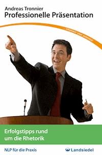 Professionelle Präsentation - Andreas Tronnier - ebook
