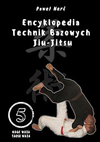 Encyklopedia technik bazowych Jiu-Jitsu Tom 5 - Nerć Paweł - książka