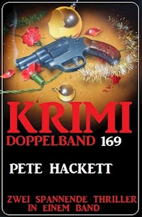 Krimi Doppelband 169 - Zwei spannende Thriller in einem Band - Pete Hackett - ebook
