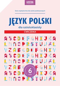 Język polski dla szóstoklasisty Ćwiczenia - Sylwia Stolarczyk - książka