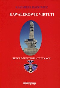 Kawalerowie Virtuti - Radowicz Kazimierz - książka