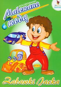 Zabawki Jacka Malowane wodą -  - książka