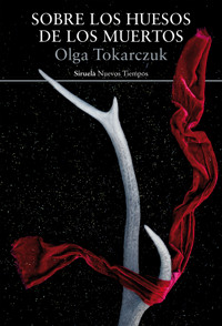 Sobre los huesos de los muertos - Olga Tokarczuk - ebook