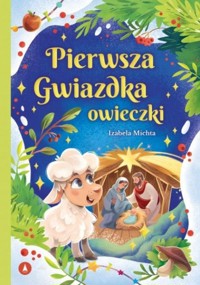 Pierwsza Gwiazdka owieczki - Izabela Michta - książka
