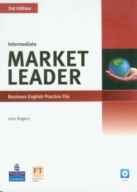 Market Leader Intermediate Business English Practice File with CD - Rogers John - książka